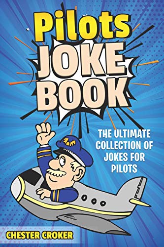 Pilot Jokes: Huge Selection Of Funny Jokes For Pilots